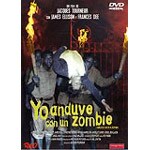 Yo anduve con un zombie
