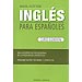 INGLÉS PARA ESPAÑOLES: CURSO ELEMENTAL; VOL. I
