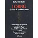 I CHING: EL LIBRO DE LAS MUTACIONES