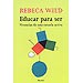 EDUCAR PARA SER: VIVENCIAS DE UNA ESCUELA ACTIVA