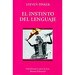 EL INSTINTO DEL LENGUAJE: CÓMO CREA EL LENGUAJE LA MENTE