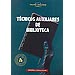 T�CNICOS AUXILIARES DE BIBLIOTECA