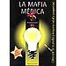 LA MAFIA MÉDICA