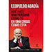 �QU� HACE UNA PERSONA COMO YO EN UNA CRISIS COMO �STA?