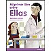 MI PRIMER LIBRO SOBRE ELLAS