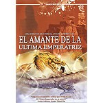 El amante de la�ltima emperatriz