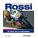 VALENTINO ROSSI: EL DIOS DE LA VELOCIDAD
