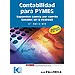 CONTABILIDAD PARA PYMES. SUPUESTOS CUENTA POR CUENTA BASADOS EN LA REALIDAD