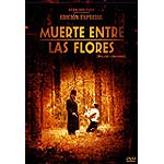 Muerte entre las flores. Edición Especial