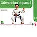 ORIENTACIÓN ESPACIAL, DIFERENCIACIÓN IZQUIERDA-DERECHA, ESQUEMA CORPORAL. NIVEL DE INICIACIÓN