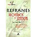 REFRANES, PROVERBIOS Y SENTENCIAS