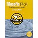 FILOSOF�A F�CIL PARA BACHILLERATO Y ACCESO A LA UNIVERSIDAD