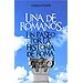 UNA DE ROMANOS: UN PASEO POR LA HISTORIA DE ROMA