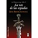 LA VOZ DE LAS ESPADAS (LA PRIMERA LEY; LIBRO I)