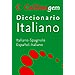 DICCIONARIO COLLINS GEM ITALIANO: ITALIANO-SPAGNOLO, ESPA�OL-ITALIANO