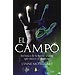 EL CAMPO: EN BUSCA DE LA FUERZA SECRETA QUE MUEVE EL UNIVERSO