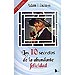 LOS 10 SECRETOS DE LA ABUNDANTE FELICIDAD