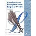 LA ADQUISICIÓN DEL ESPAÑOL COMO LENGUA EXTRANJERA