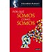 POR QU� SOMOS COMO SOMOS