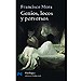 GENIOS, LOCOS Y PERVERSOS: CEREBRO, ENFERMEDAD MENTAL Y DIVERSIDAD HUMANA