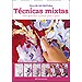 TÉCNICAS MIXTAS: PARA APRENDER A PINTAR PASO A PASO
