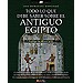 TODO LO QUE DEBE SABER SOBRE EL ANTIGUO EGIPTO