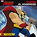 CUENTOS DE LOS VENGADORES: THOR, EL PODEROSO