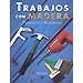TRABAJOS CON MADERA: PREGUNTAS Y RESPUESTAS