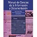 MANUAL DE CIENCIAS DE LA INFORMACI�N Y DOCUMENTACI�N