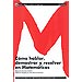 COMO HABLAR, DEMOSTRAR Y RESOLVER EN MATEM�TICAS