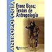 FRANZ BOAS: TEXTOS DE ANTROPOLOG�A