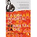 LA VIDA INMORTAL DE HENRIETTA LACKS