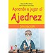 APRENDO A JUGAR AL AJEDREZ. INICIACI�N