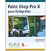 PAINT SHOP PRO X PARA FOT�GRAFOS