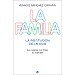 LA FAMILIA: LA INSTITUCIÓN DE LA VIDA