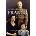 LA VIDA PRIVADA DE FRANCO: CONFESIONES DEL MONAGUILLO DEL PALACIO DE EL PARDO