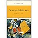 LA NECESIDAD DEL ARTE