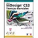 INDESIGN CS3. T�CNICAS ESENCIALES
