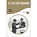 EL FACTOR HUMANO