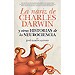 LA NARIZ DE CHARLES DARWIN Y OTRAS HISTORIAS DE LA NEUROCIENCIA