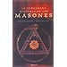 LA VERDADERA HISTORIA DE LOS MASONES