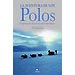 LA AVENTURA DE LOS POLOS: CUADERNOS DE VIAJES DE GRANDES EXPLORADORES
