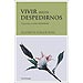 VIVIR HASTA DESPEDIRNOS