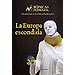 LA EUROPA ESCONDIDA