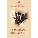 LIMPIEZA DE SANGRE (LAS AVENTURAS DEL CAPIT�N ALATRISTE; VOL. 2)