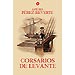 CORSARIOS DE LEVANTE (LAS AVENTURAS DEL CAPIT�N ALATRISTE; VOL. 6) (0341325)