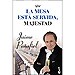 LA MESA EST� SERVIDA, MAJESTAD