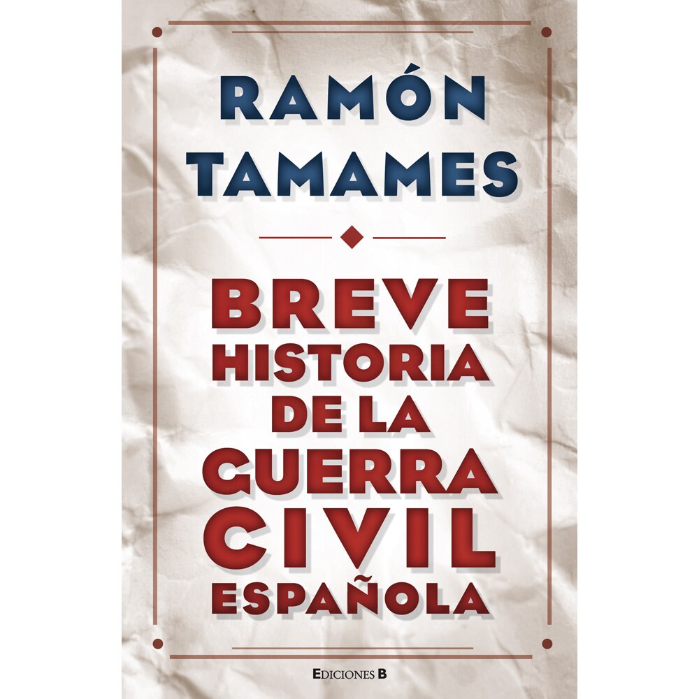 BREVE HISTORIA DE LA GUERRA CIVIL ESPA�OLA
