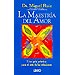 LA MAESTR�A DEL AMOR