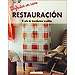 RESTAURACI�N: EL ARTE DE DE TRANSFORMAR MUEBLES